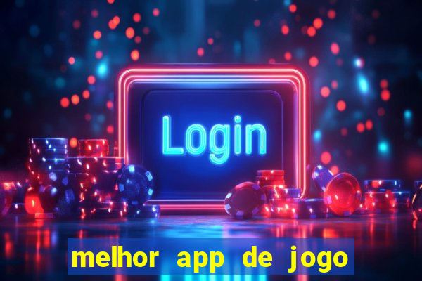 melhor app de jogo para ganhar dinheiro